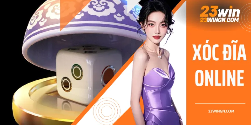 Xóc đĩa online - Trọn bộ cách chơi chuẩn, thắng 98%